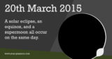 March 20th #2015 - #EventsInHistory #SolarEclipse #Equinox #Supermoon